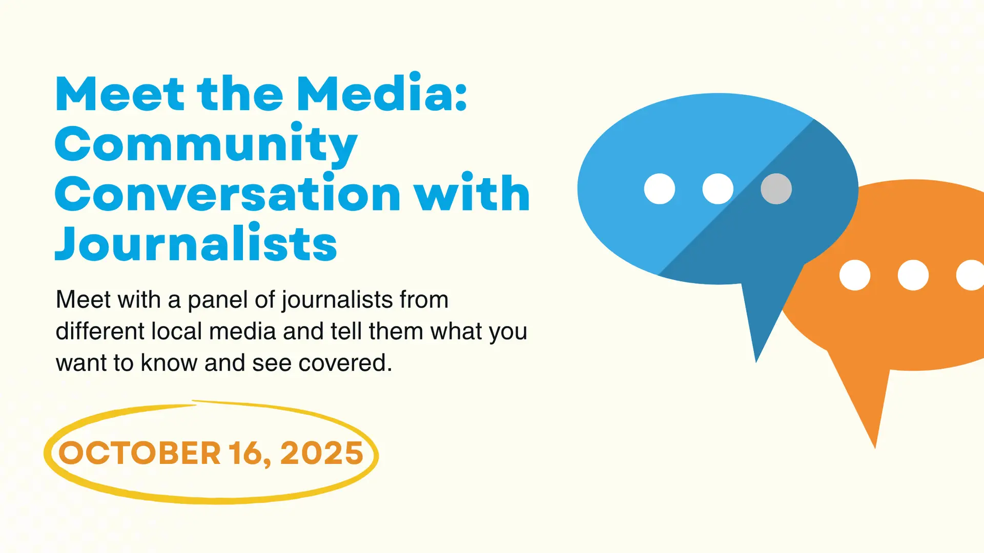 Folleto del acto "Meet the Media: Conversación de la comunidad con periodistas" el 16 de octubre de 2025, con gráficos de bocadillos y detalles sobre el encuentro con periodistas locales.